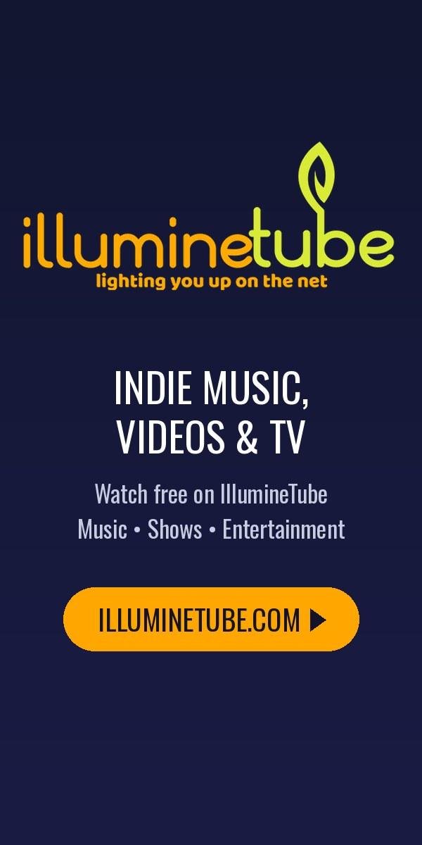 IllumineTube - indie music, videos and TV